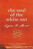 The Soul of the White Ant