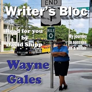 Writer's Bloc - My Journey to Success as a Writer Audiobook By Wayne Gales cover art