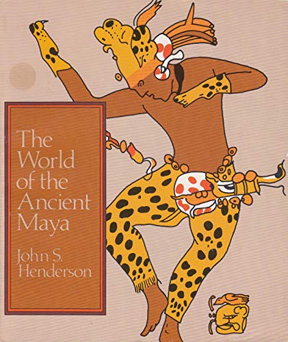 The World of the Ancient Maya 0801492572 Book Cover