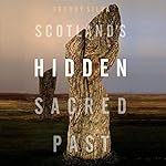 Cover of Scotland's Hidden Sacred Past