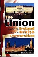 The Union: Past, Present and Future 1898392765 Book Cover