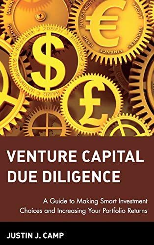 Venture Capital Due Diligence: A Guide to Making Smart Investment Choices and Increasing Your Portfo