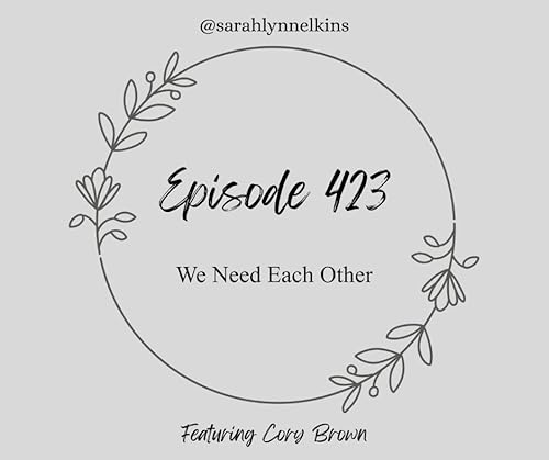 423 We Need Each Other