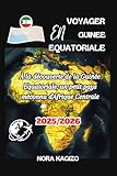 VOYAGER EN GUINEE EQUATORIALE: À la découverte de la Guinée Equatoriale, un petit...