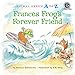 Frances Frog's Forever Friend (Animal Antics A to Z)