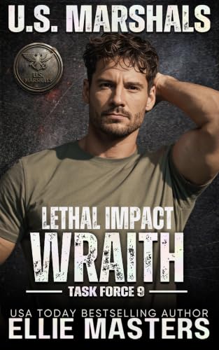 WRAITH: Lethal Impact (US Marshals: Task Force 9 Book 3)
