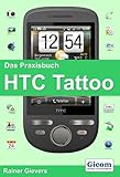  Das Praxisbuch HTC Tattoo: (Android 1.6)