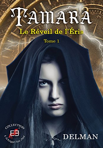 Télécharger Tamara: Le réveil de l'éris Tome 1 Gratuit