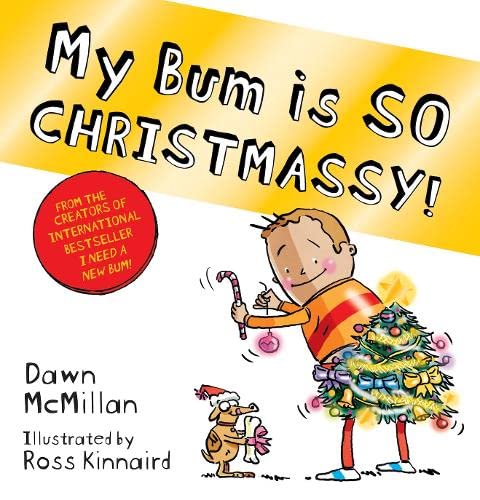 My Bum is SO CHRISTMASSY!: A Companion to Specialist Surgical Practice