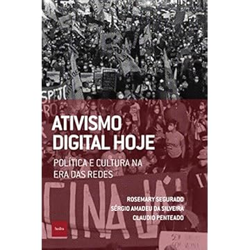 Capa do livro Ativismo digital hoje: Política e cultura na era das redes