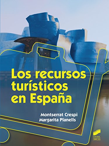 Los recursos turísticos en España: 39 (Hostelería y Turismo)