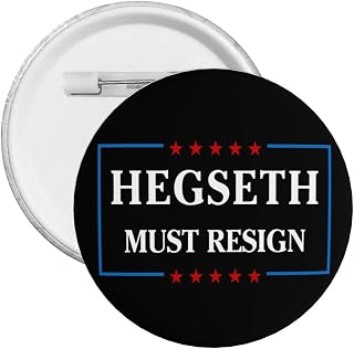 Pete Hegseth Must Resign Round Badge Clothing Hat Shirt Decoration Pins Size