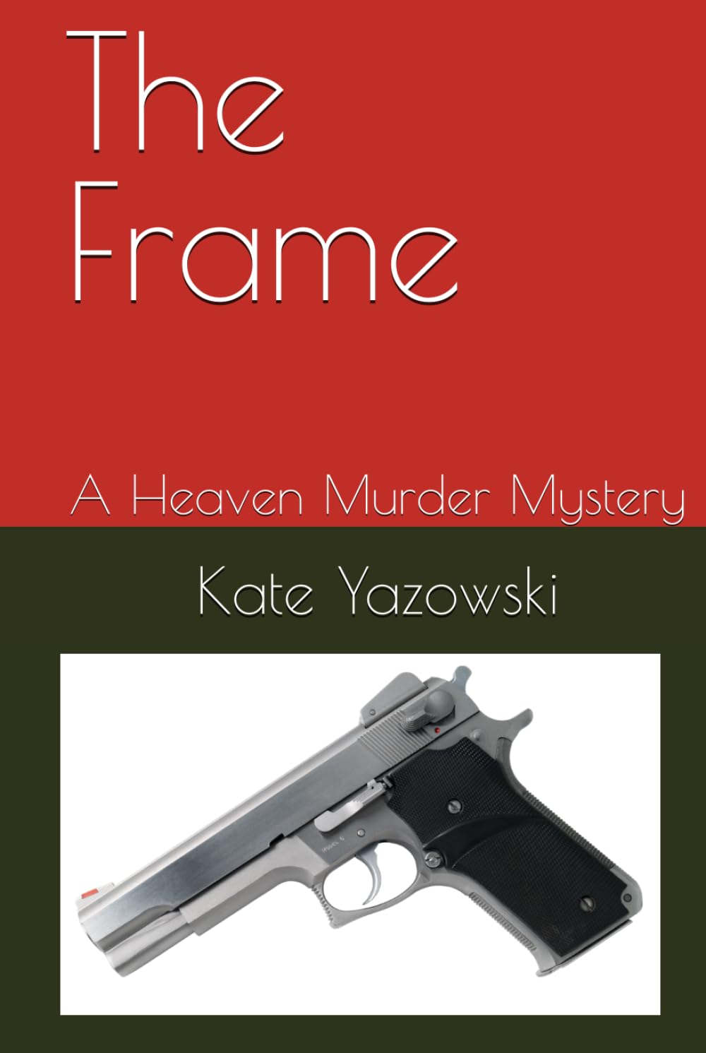 The Frame: A Heaven Murder Mystery