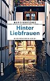  Hinter Liebfrauen: Niedersachsen-Krimi (Kriminalhauptkommissar Wim Schneider 2)