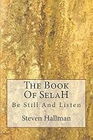 The Book of Selah: The Book of Selah 1514781093 Book Cover