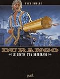  Durango T06: Le Destin d\'un desperado