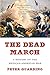 The Dead March: A History of the Mexican-American War