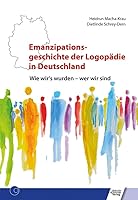 Emanzipationsgeschichte der Logopädie in Deutschland 3824812886 Book Cover