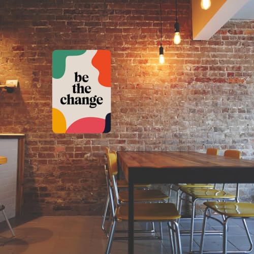Image of Zesta Bathroom Decor Items Washroom Decor Tin Sign | Aesthetic Posters Wall Poster for Bedroom | Magnetic Cafe Decoration Items / Restaurant Decorations Items | Quirky Home Decor Bar Accent (Be the Change)