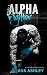 Alpha Fighter - Part Two (The Alpha Fighter Series Book 2)