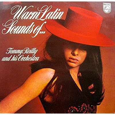 Warm Latin Sounds Of ... Tommy Reilly And His Orchestra