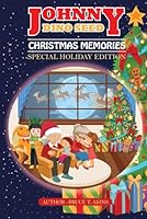 Johnny Dino Seed Christmas Memories Special Holiday Edition 1963297806 Book Cover