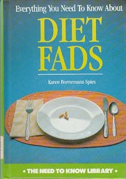 Hardcover Everything You Need to Know about Diet Fads Book