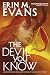 The Devil You Know