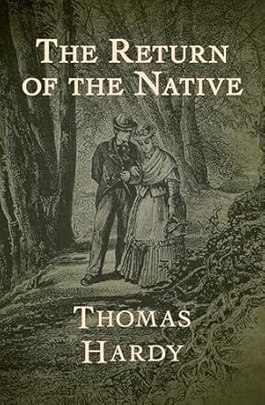 The Return of the Native, Thomas Hardy