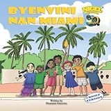 Nigel The Navigator: Byenvini Nan Miami (French Edition)