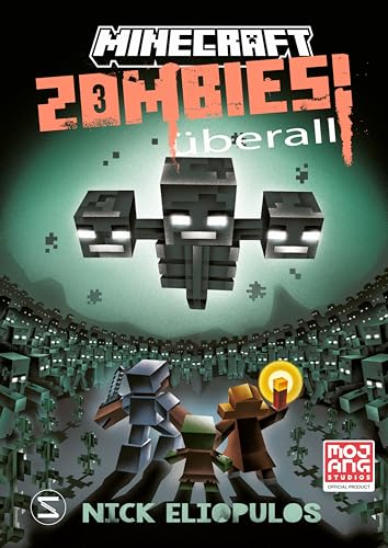 Minecraft. Zombies überall! (Band 3): Ein offizieller Minecraft-Roman | Bissiger Lesespaß für Kinder ab 10