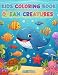 Under water Adventures : A Coloring Book for little artists: Color, Learn, and Smile with ocean friends! for Kids Ages 3-6