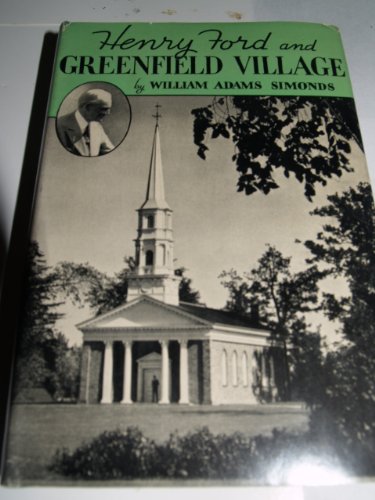 Henry Ford and Greenfield Village B0006AO94M Book Cover