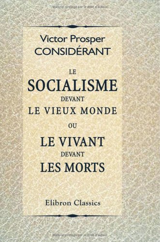 livre Le socialisme devant le vieux monde, ou Le vivant devant les morts: Suivi de Jésus-Christ devant les conseils de guerre par Victor Meunier