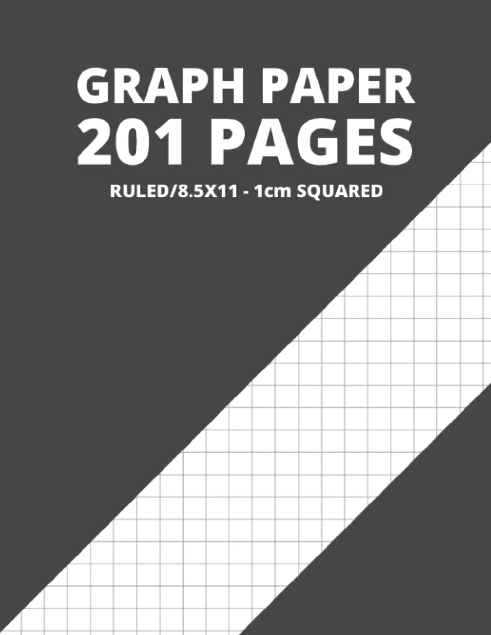 GRAPH PAPER NOTEBOOK 1 CM SQUARE - 201 pages - 8.5 x 11 inch white paper. Grid Notebook paper, Squared Graphing Paper, A3 graph paper, Graph Paper ... Graph Ruled Composition Book, Large Size