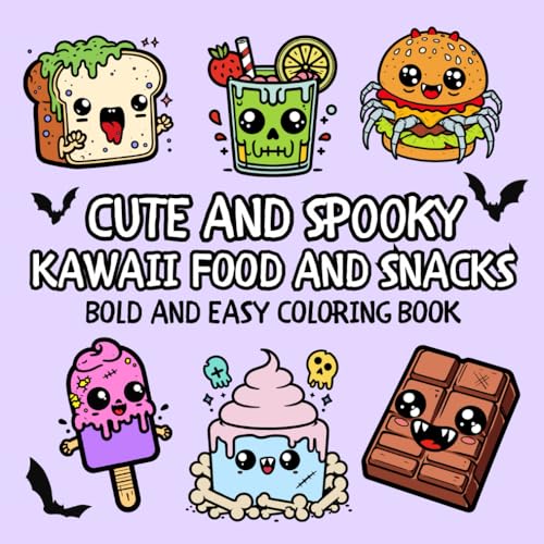 Spooky Cute Kawaii Food and Snacks Coloring Book: Bold and
