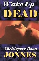 Wake Up Dead 0966452054 Book Cover