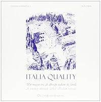 Italia quality. Un viaggio tra gli alberghi italiani da favola. A journey through fabled Italian retreats. 8890374500 Book Cover