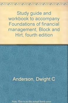 Paperback Study guide and workbook to accompany Foundations of financial management, Block and Hirt, fourth edition Book
