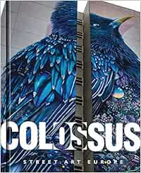 Colossus: street art Europe