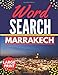 Marrakech Word Search: Themed Activity Puzzle Book|Large Print Challenging activity book Puzzles For Adults Men ,women And Seniors & Teens With Soulitions .