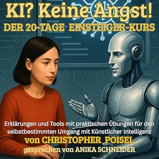 KI? Keine Angst! - Der 20-Tage Einsteiger-Kurs cover art
