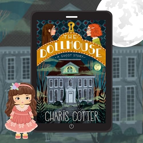 Page de couverture de Review: The Dollhouse A Ghost Story by Charis Cotter