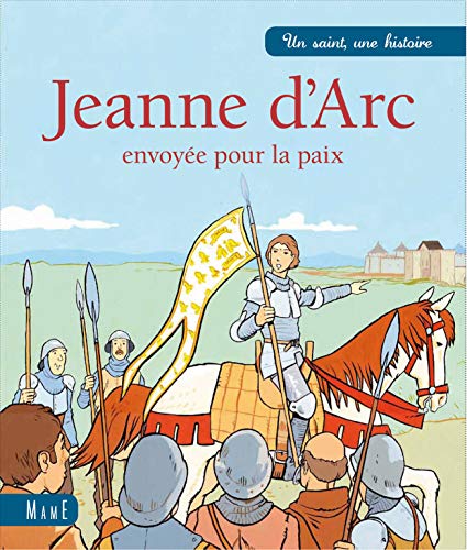 Télécharger Jeanne d'Arc : Envoyée pour la paix Livre eBook France