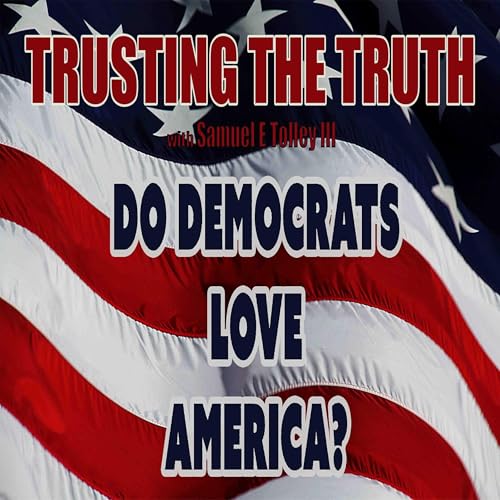 Do Democrats Love America?