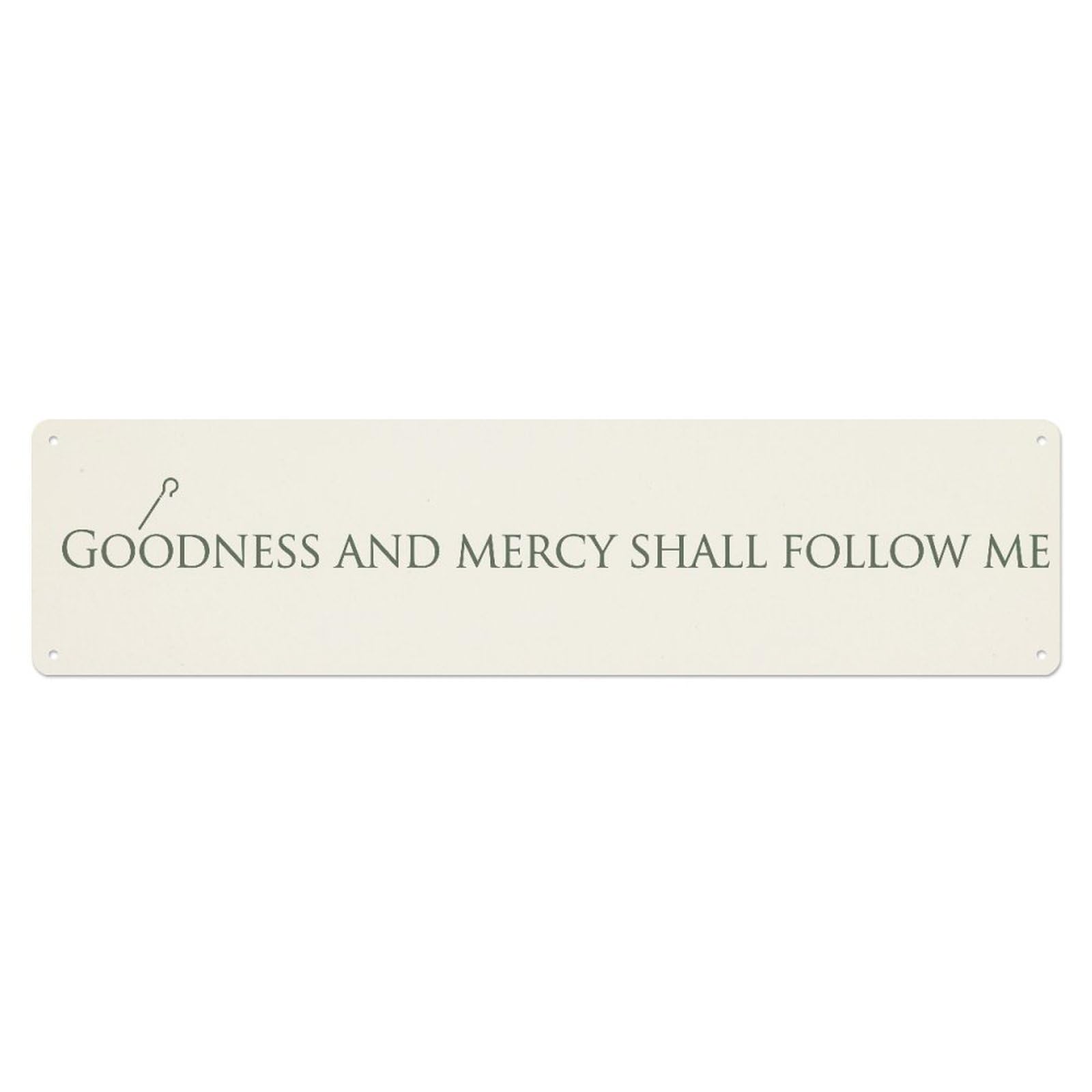 Fyrn Style Goodness Mercy Follow Blessed Positive Quote Metal Tin Sign