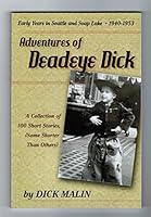 Adventures of Deadeye Dick (A Collection of Short Stories - Some Shorter Than Others) B00PJ3WSO4 Book Cover