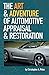 The Art & Adventure of Automotive Appraisal & Restoration