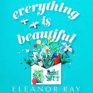 Everything is Beautiful: 'the most uplifting book of the year' Good Housekeeping cover art