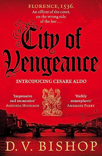 City of Vengeance: From The CWA Historical Dagger Winning Author: 1 (Cesare Aldo series, 1)